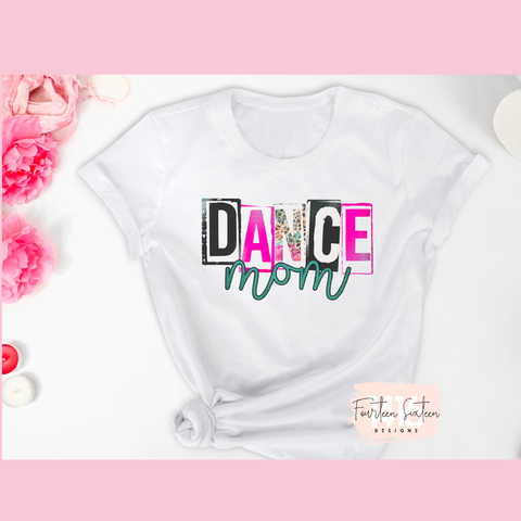 Dance mom tee - Fourteen Sixteen Designs